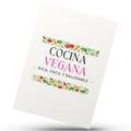 Cocina Vegana: rica, fácil y saludable
